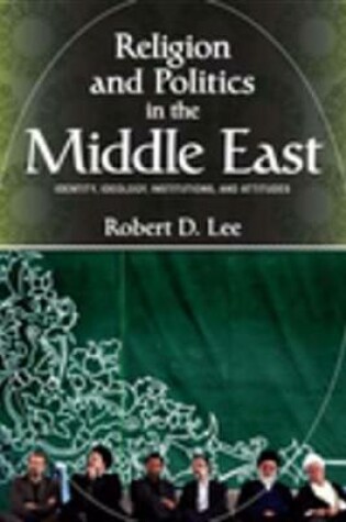 Cover of Religion and Politics in the Middle East