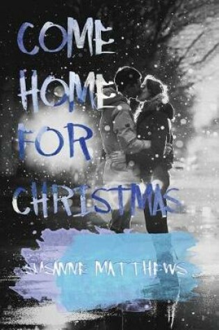 Cover of Come Home for Christmas