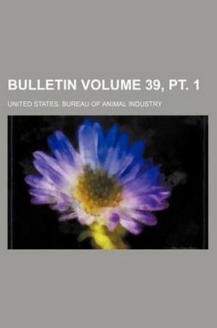 Cover of Bulletin Volume 39, PT. 1