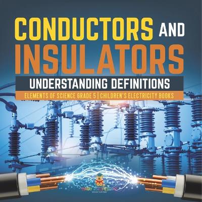 Cover of Conductors and Insulators