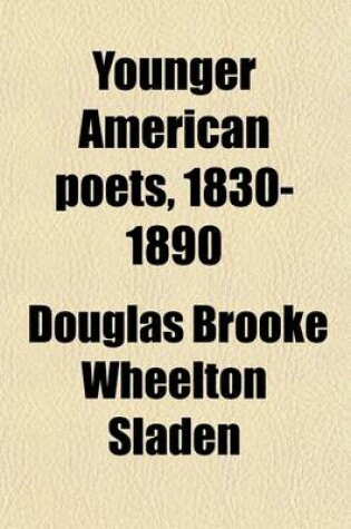 Cover of Younger American Poets, 1830-1890