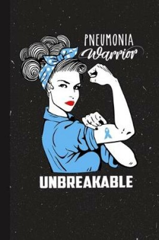 Cover of Pneumonia Warrior Unbreakable