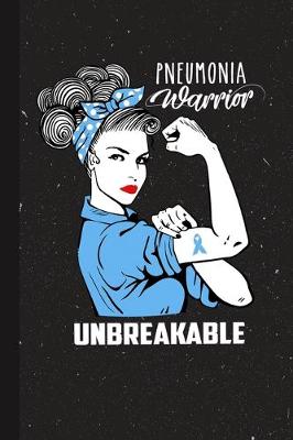 Book cover for Pneumonia Warrior Unbreakable