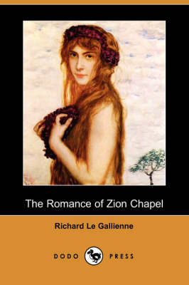 Book cover for The Romance of Zion Chapel (Dodo Press)