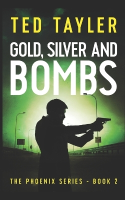 Cover of Gold, Silver, and Bombs