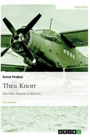 Cover of Thea Knorr. Eine Fruhe Fliegerin in Munchen