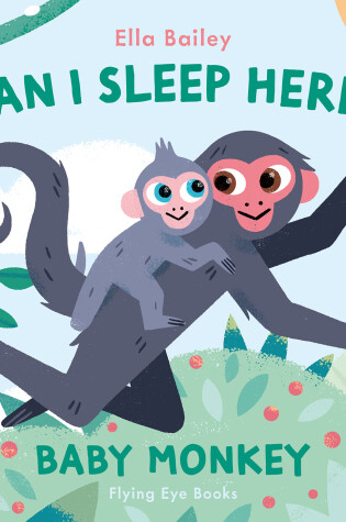 Cover of Can I Sleep Here? Baby Monkey