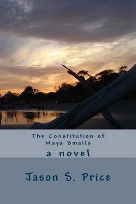 Book cover for The Constitution of Maya Smalls