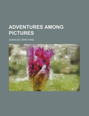 Book cover for Adventures Among Pictures