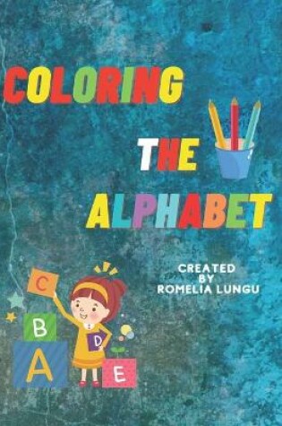 Cover of Coloring the Alphabet