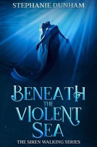Cover of Beneath the Violent Sea