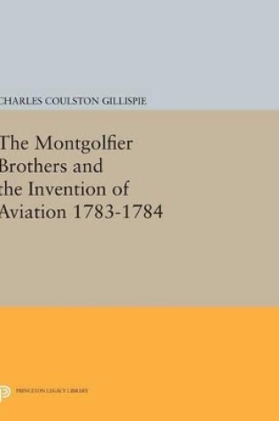 Cover of The Montgolfier Brothers and the Invention of Aviation 1783-1784