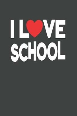 Cover of I Love School