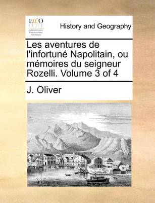 Book cover for Les aventures de l'infortune Napolitain, ou memoires du seigneur Rozelli. Volume 3 of 4