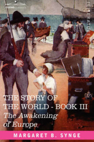 Cover of The Awakening of Europe, Book III of the Story of the World