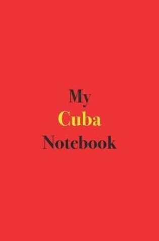 Cover of My Cuba Notebook