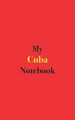 Book cover for My Cuba Notebook