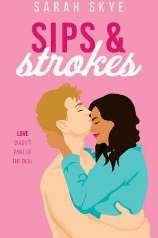 Cover of Sips & Strokes