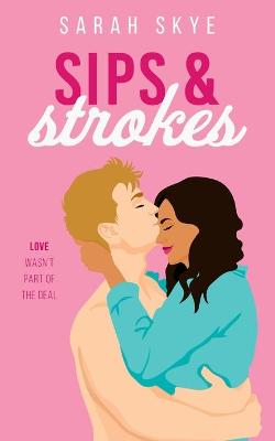 Book cover for Sips & Strokes
