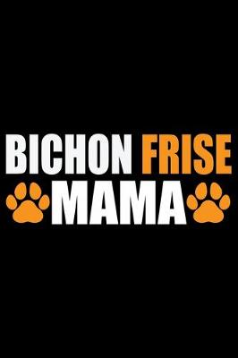 Book cover for Bichon Frise Mama