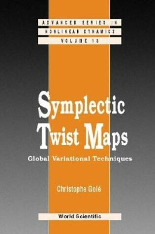 Cover of Symplectic Twist Maps: Global Variational Techniques