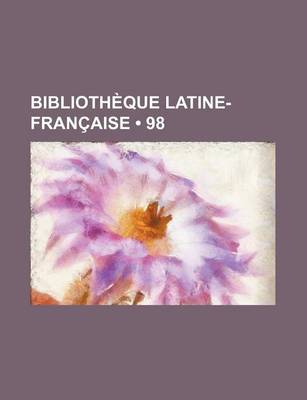 Book cover for Bibliotheque Latine-Francaise (98)