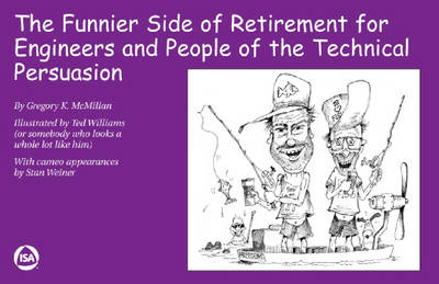 Book cover for The Funnier Side of Retirement for Engineers and People of the Technical Persuasion