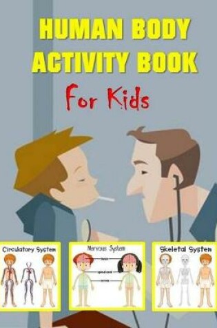 Cover of Human Body Activity Book for Kids