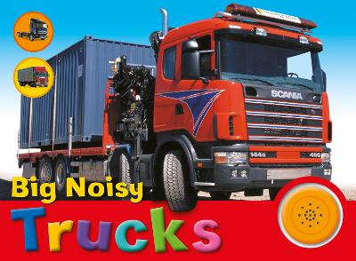 Cover of Big Noisy Trucks