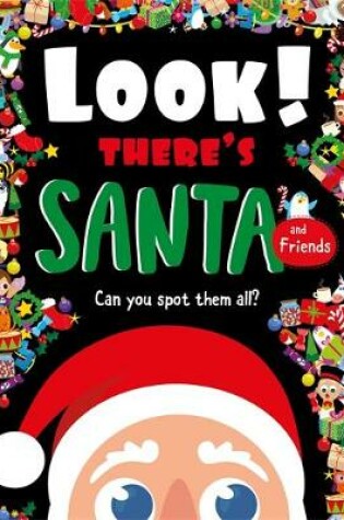 Cover of Look! There's Santa and Friends