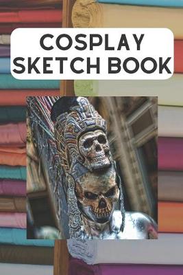 Book cover for CosPlay Sketch Book