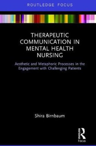 Cover of Therapeutic Communication in Mental Health Nursing