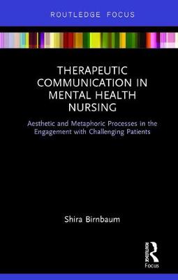 Book cover for Therapeutic Communication in Mental Health Nursing