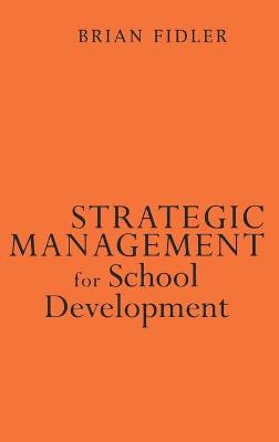 Book cover for Strategic Management for School Development