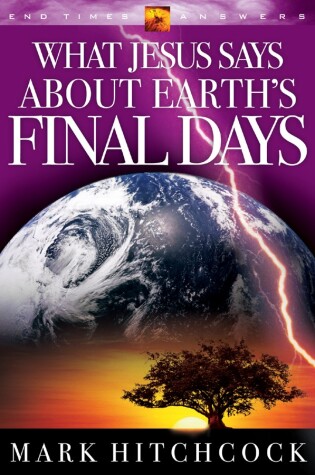 Cover of End Times Answers: What Jesus Says About Earth's Final Days