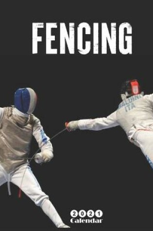 Cover of Fencing 2021 Wall Calendar