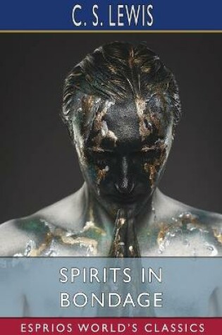 Cover of Spirits in Bondage (Esprios Classics)