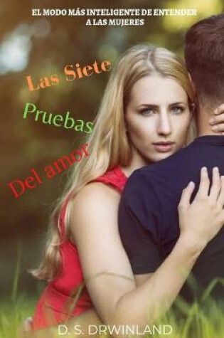 Cover of Las Siete Pruebas del Amor