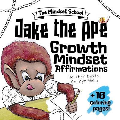 Book cover for Jake the Ape's Growth Mindset Affirmations