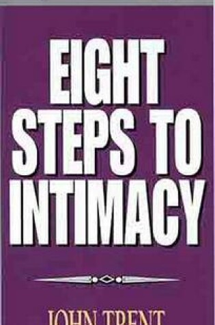 Cover of Eight Steps to Intimacy