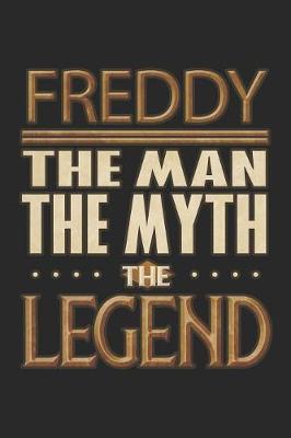 Book cover for Freddy The Man The Myth The Legend