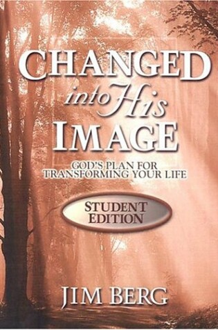 Cover of Changed Into His Image Student - Student Edition