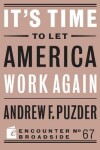 Book cover for It's Time to Let America Work Again