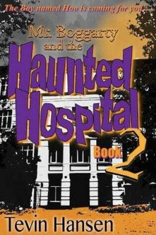 Cover of Mr. Boggarty and the Haunted Hospital