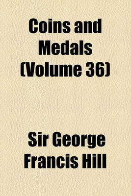Book cover for Coins and Medals (Volume 36)