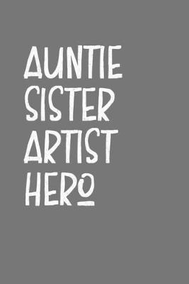 Book cover for Aunt Sister Artist Hero