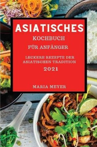 Cover of Asiatisches Kochbuch 2021