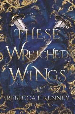Cover of These Wretched Wings