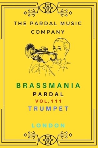 Cover of Brass Mania Pardal Vol,111 Trumpet