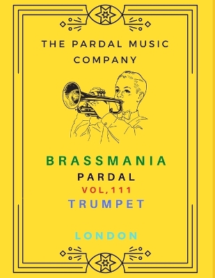 Book cover for Brass Mania Pardal Vol,111 Trumpet